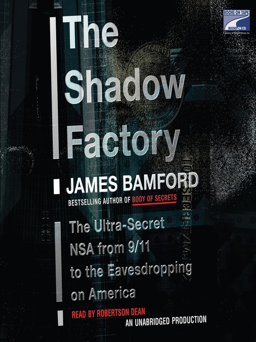Title details for The Shadow Factory by James Bamford - Available